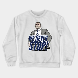 Spurs Never Stop Crewneck Sweatshirt